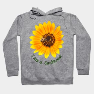 I am a sunflower Hoodie